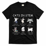 Funny Science Meme Cats In Stem Scientist Nerd Cat Lover T-Shirt
