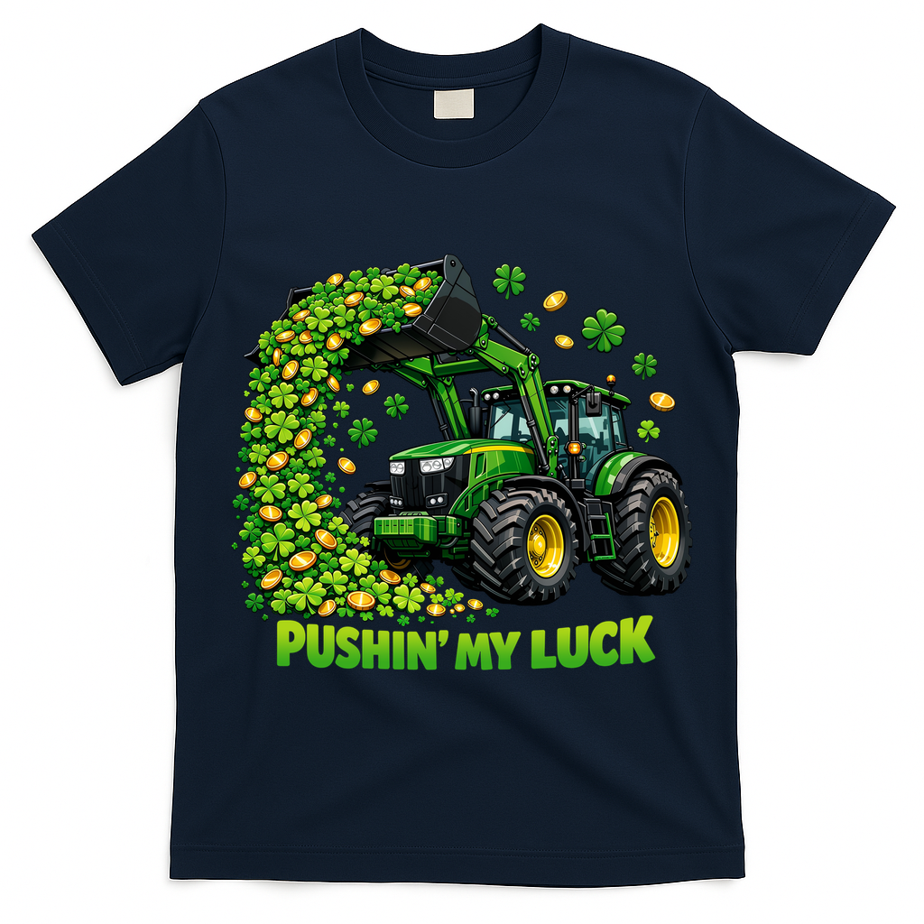 Funny St Patrick's Day Pushing My Luck Tractor T-Shirt