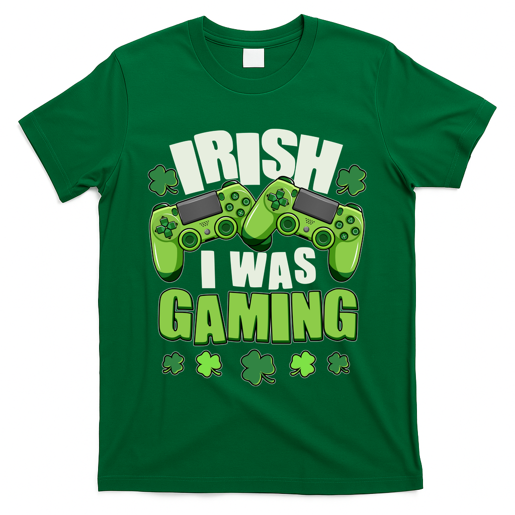 Funny St Patrick's Day Irish I Was Gaming T-Shirt