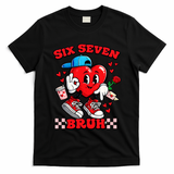 Funny Six Seven Bruh Heart 67 6-7 Valentines Day T-Shirt