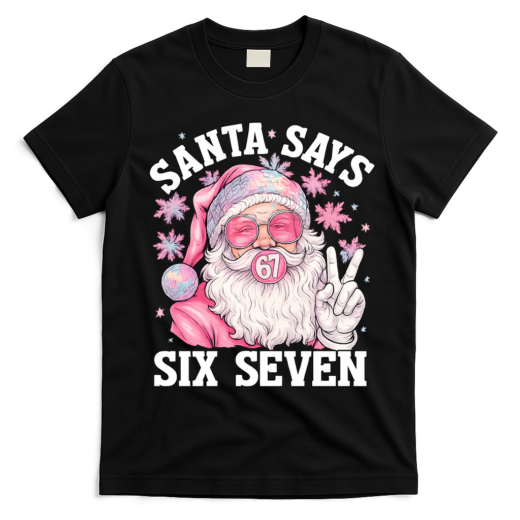Funny Santa Says Six Seven Christmas 67 Meme Xmas T-Shirt - Black