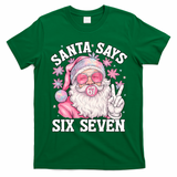 Funny Santa Says Six Seven Christmas 67 Meme Xmas T-Shirt - Irish Green
