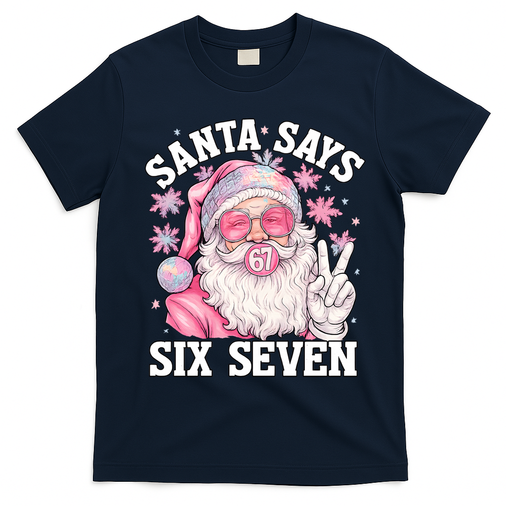 Funny Santa Says Six Seven Christmas 67 Meme Xmas T-Shirt - Navy Blue