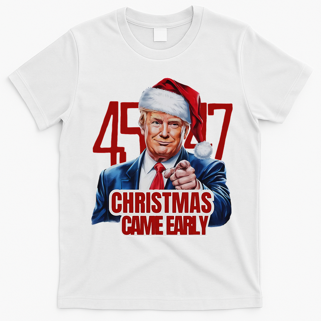 Funny Santa Trump Christmas Came Early 47th President Xmas T-Shirt - White