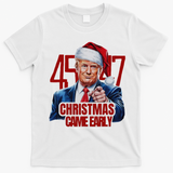 Funny Santa Trump Christmas Came Early 47th President Xmas T-Shirt - White