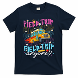 Field Trip Anyone School Bus Field Day Teacher Student T-Shirt - Navy