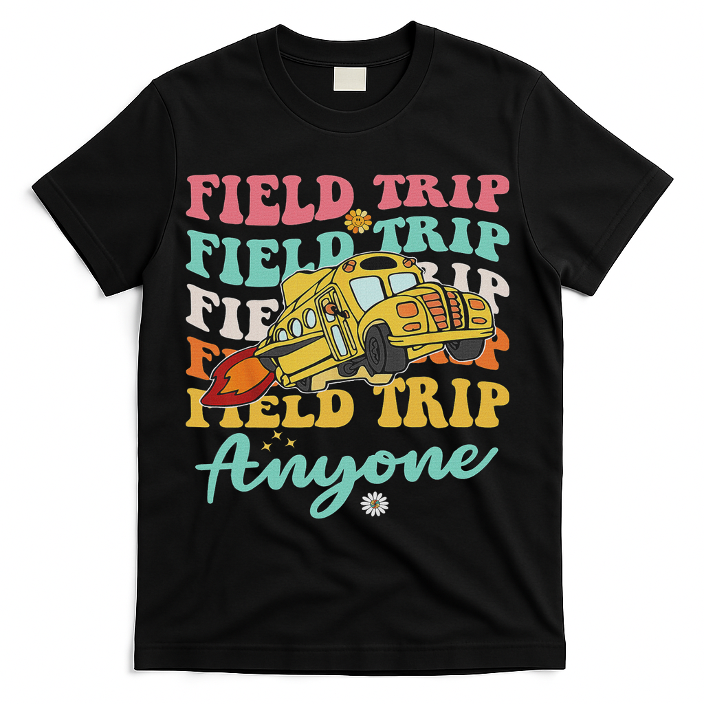 Field Trip Anyone Field Day Teacher T-Shirt - Black
