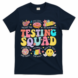 Funny Test Day Motivational Teacher Student Testing Squad T-Shirt - Navy
