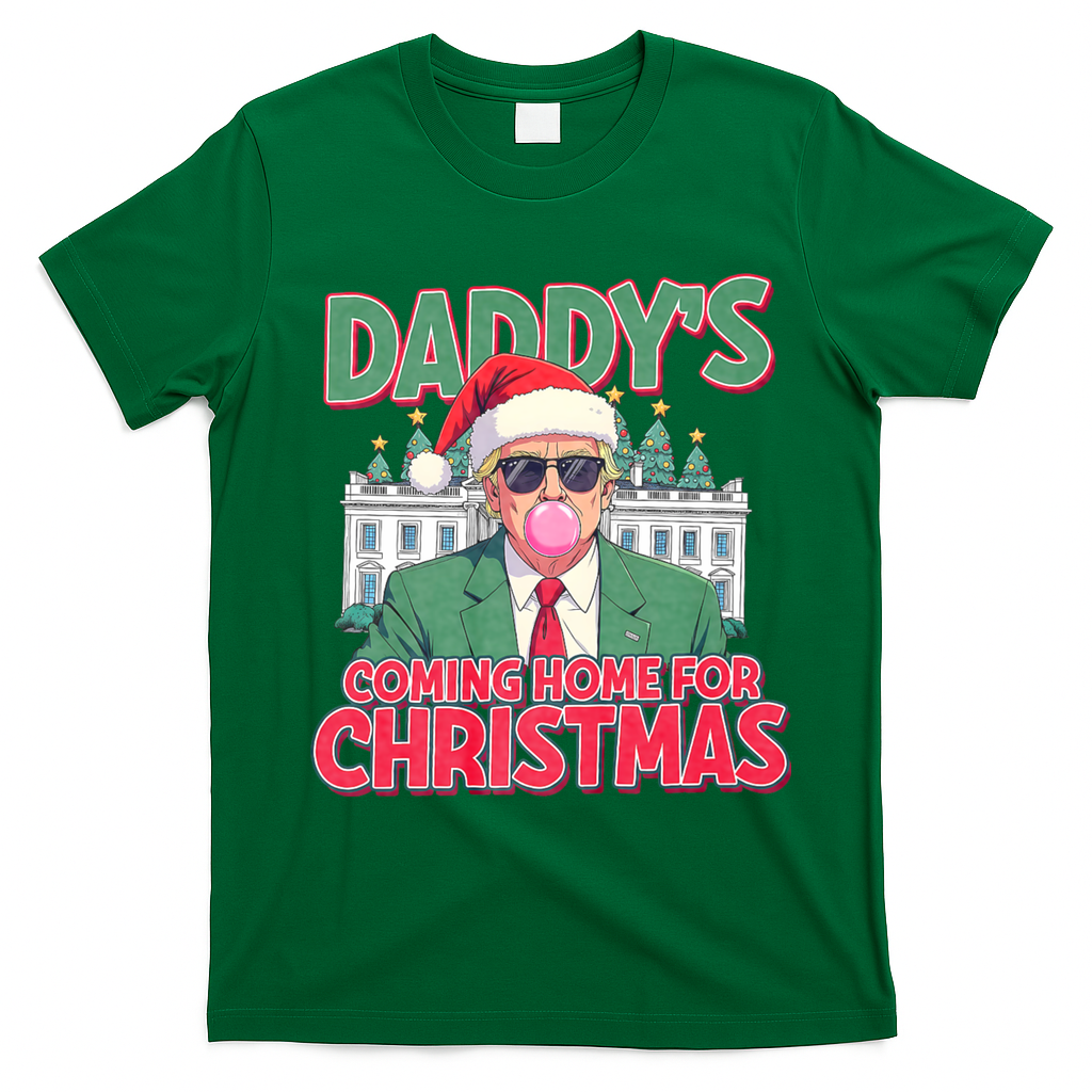 Funny Trump Daddys Home For Christmas 45 47 Trump Won Again T-Shirt - Irish Green