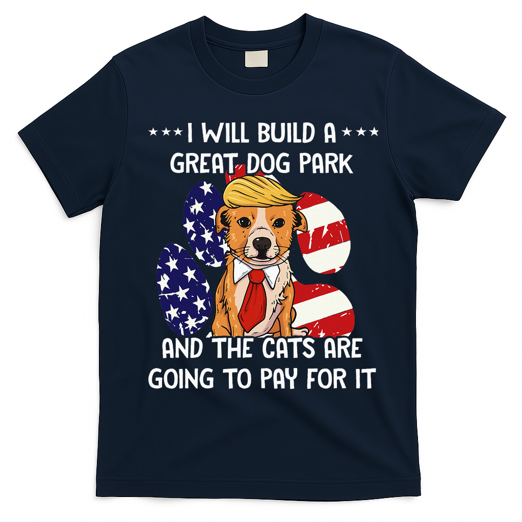 Funny Trump Dog T Build A Great Dog Park Political T-Shirt - Navy Blue