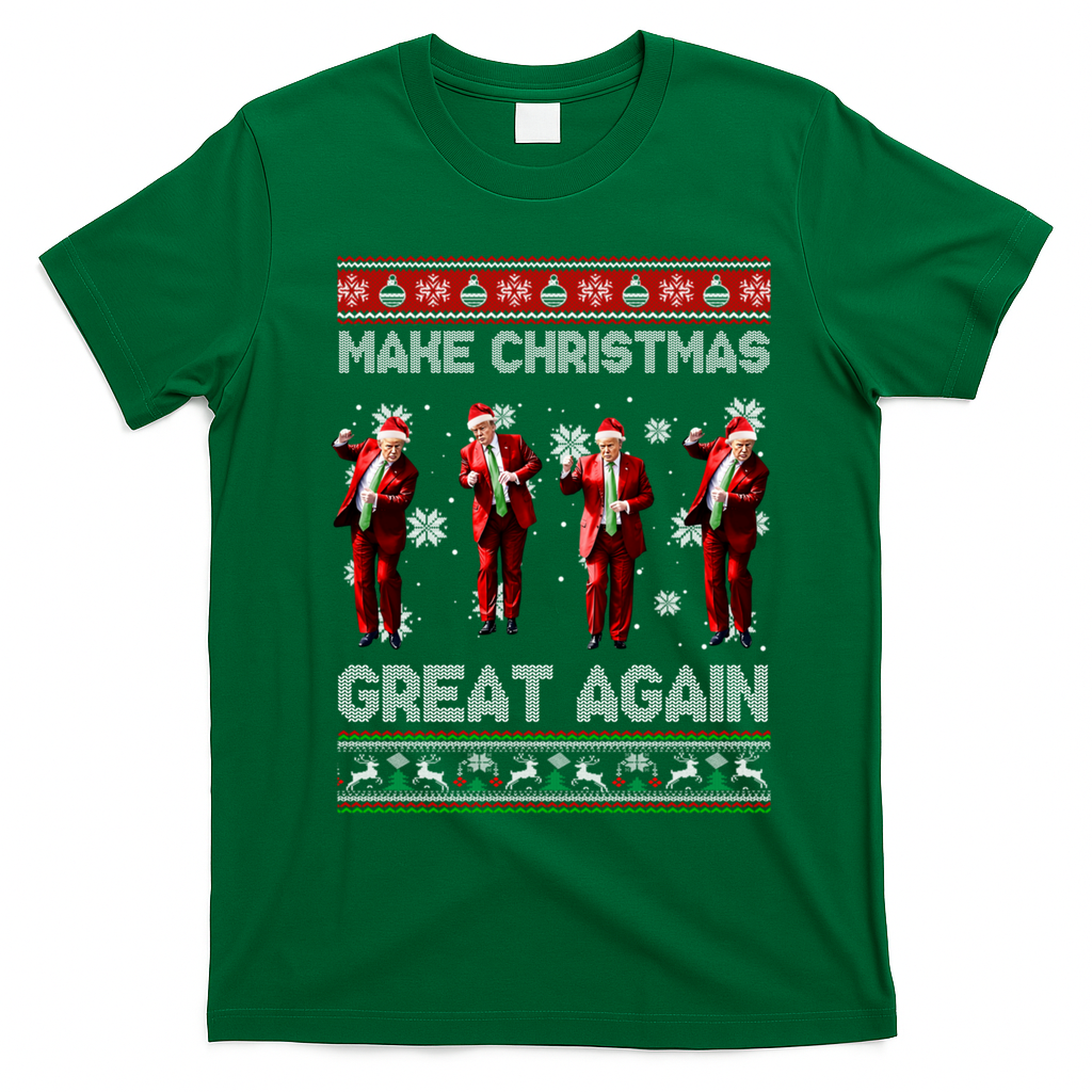 Funny Trump Make Christmas Great Again Ugly Christmas Sweater Xmas T-Shirt - Irish Green
