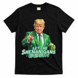 Funny Trump PatrickS Day Let The Shenanigans Begin T-Shirt - Black