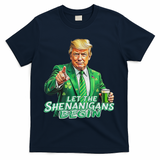 Funny Trump PatrickS Day Let The Shenanigans Begin T-Shirt - Navy