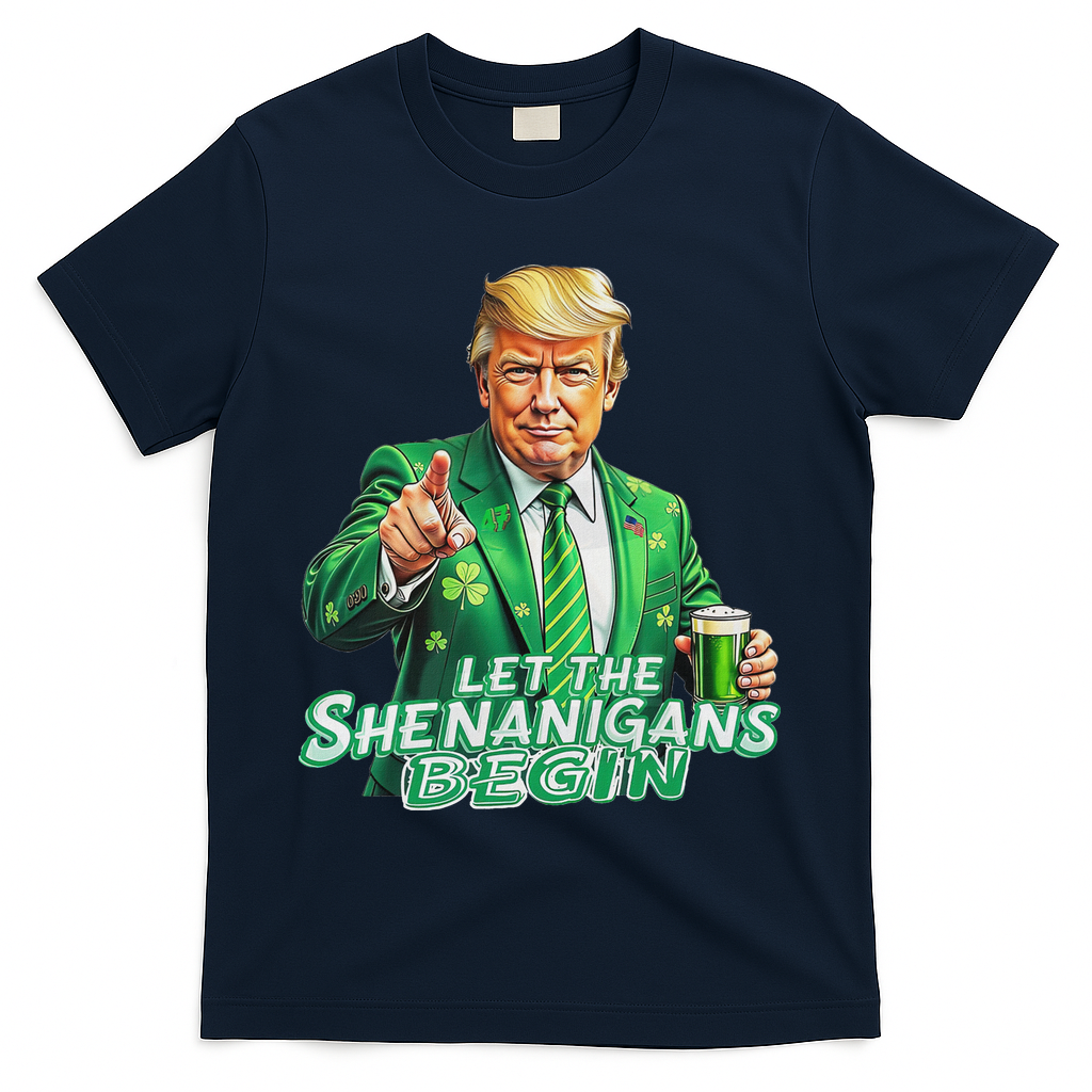 Funny Trump PatrickS Day Let The Shenanigans Begin T-Shirt - Navy