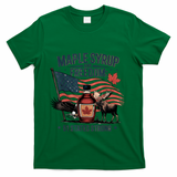 Funny Trump Quote Canada 51st State Of Usa T-Shirt - Green