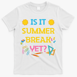 Funny Teacher Summer Break Spring Break Last Day Of School Gift T-Shirt - White