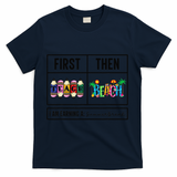First Teach Then Beach I Am Earning A Summer Break Teacher T-Shirt - Navy