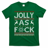 Funny Ugly Christmas Jolly As F Ck Xmas Party Gift T-Shirt - Irish Green