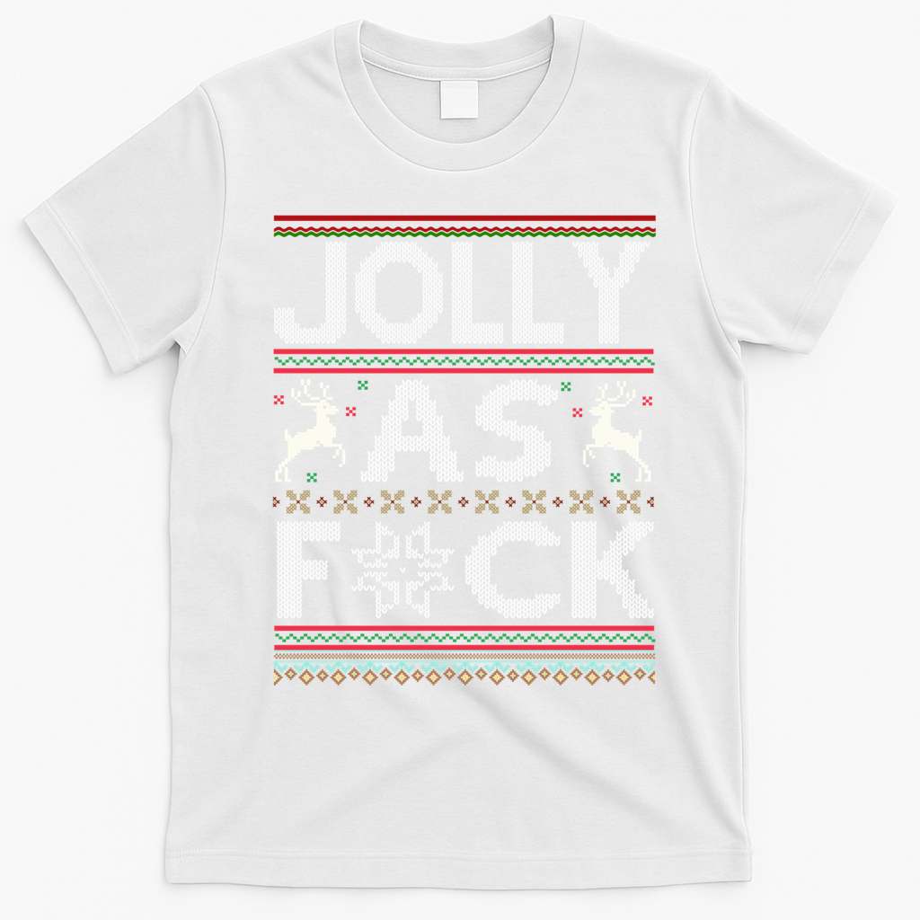 Funny Ugly Christmas Jolly As F Ck Xmas Party Gift T-Shirt - White