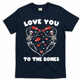 Funny Valentines Day Love You To The Bones Skeletons T-Shirt - Navy Blue