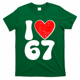 Funny Valentines Day I Heart Love 67 T-Shirt