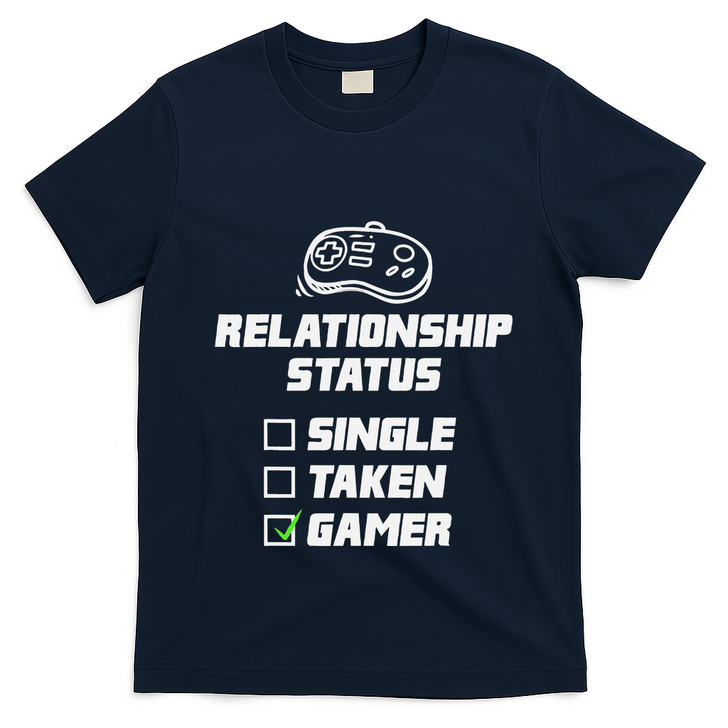 Funny Video Gamer Humor Relationship Status Single Taken T-Shirt