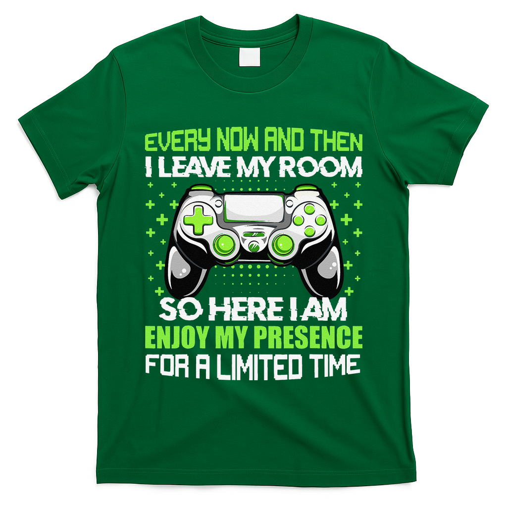 Funny Video Games Every Now And Then I Leave My Room Gaming  T-Shirt