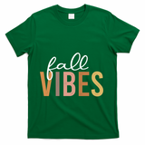 Fall Vibes Love Autumn Season T-Shirt - Green