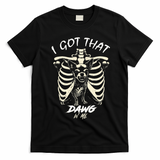Funny Viral Meme I Got That Dog In Me Skeleton Chihuahua T-Shirt - Black