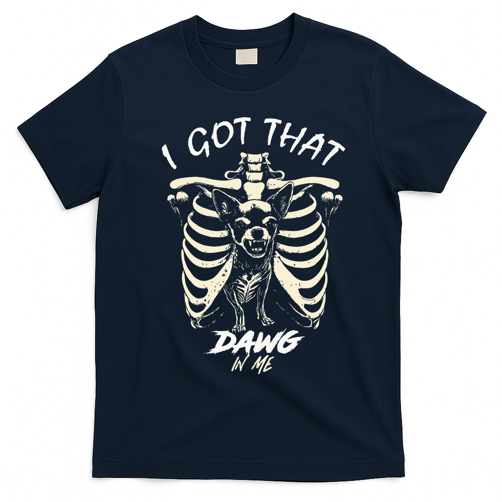 Funny Viral Meme I Got That Dog In Me Skeleton Chihuahua T-Shirt - Navy Blue