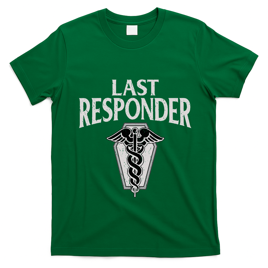 Funny Vintage Mortician Mortuary Last Responder T-Shirt - Irish Green