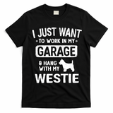 Funny Westie Dad Garage Hang With Gift T-Shirt - Black