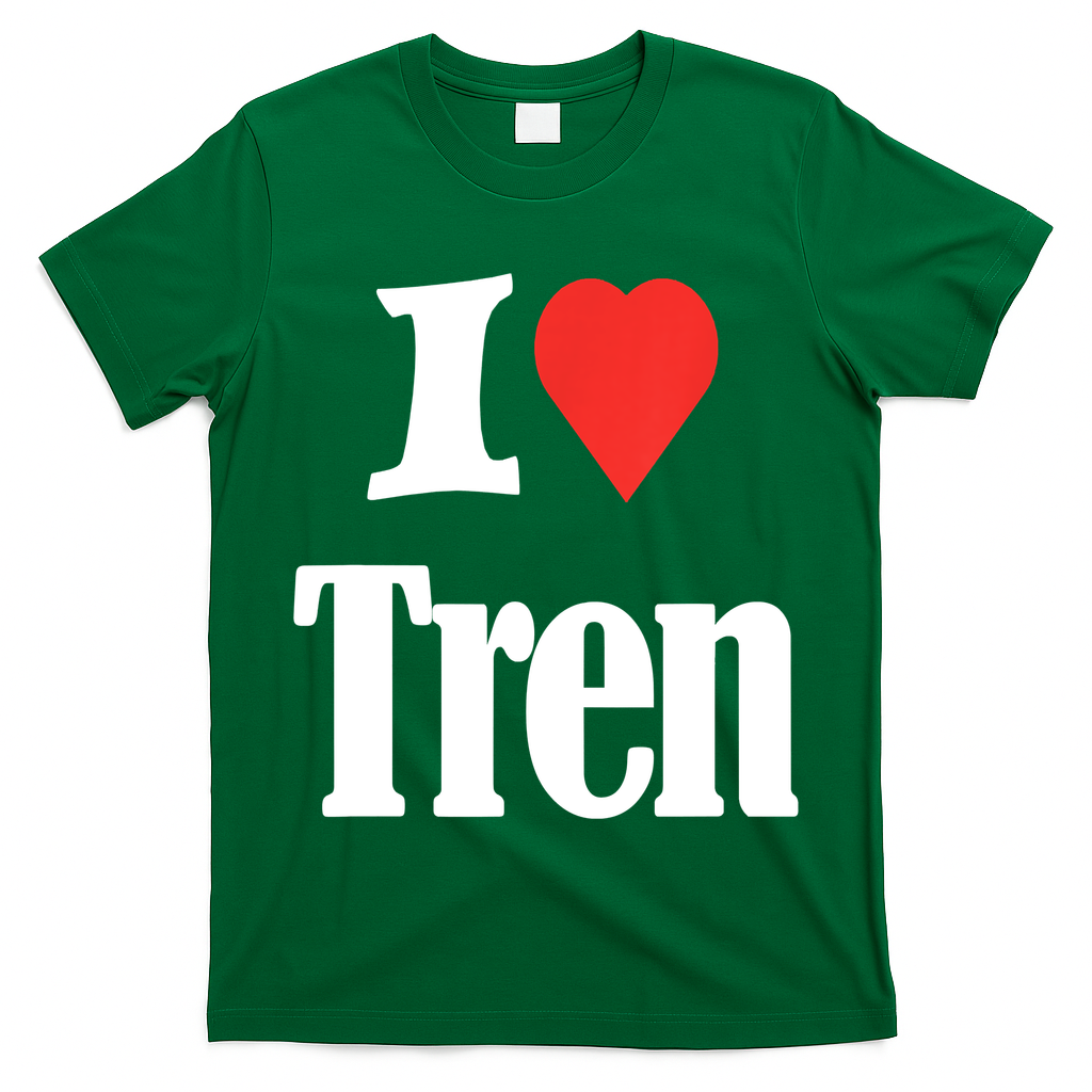 Funny Workout Quote, I Love Tren Design,Cool Bodybuilder T-Shirt