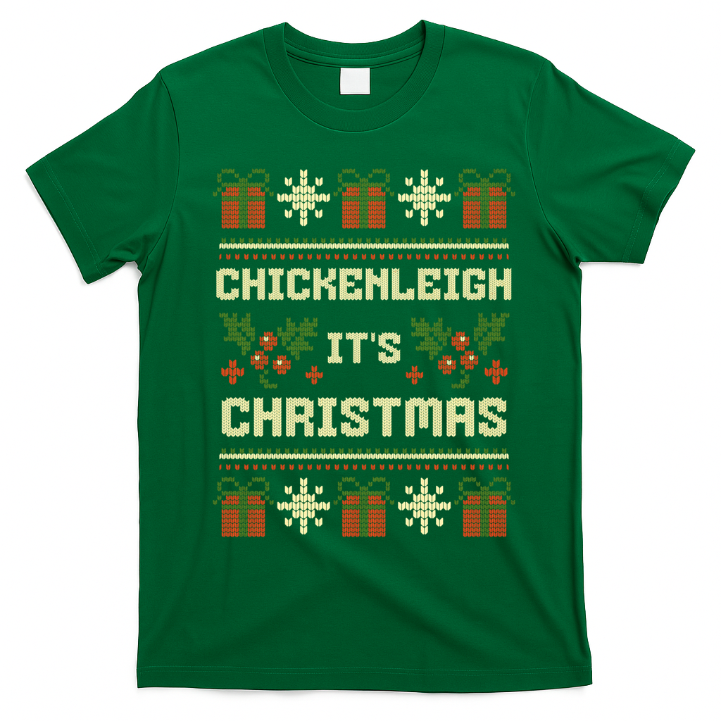 Funny Xmas Chickenleigh Its Sweater Ugly Christmas Gift T-Shirt - Irish Green