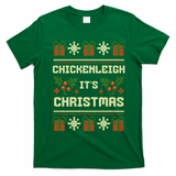 Funny Xmas Chickenleigh Its Sweater Ugly Christmas Gift T-Shirt - Irish Green