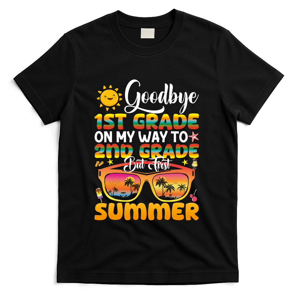 Goodbye 1st Grade Graduation To 2nd Grade Hello Summer Gift T-Shirt - Black