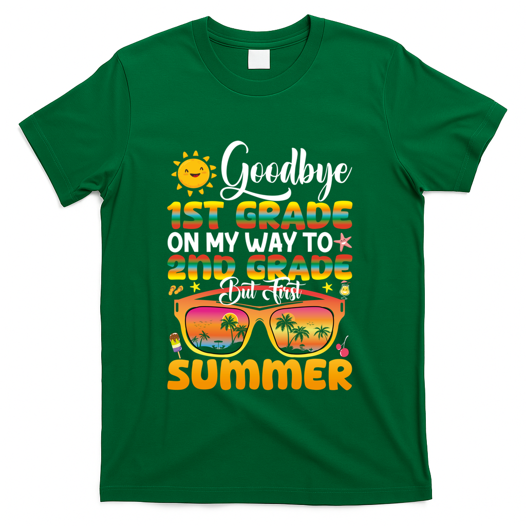 Goodbye 1st Grade Graduation To 2nd Grade Hello Summer Gift T-Shirt - Green