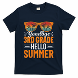 Goodbye 3rd Grade Hello Summer Third Grade T-Shirt - Navy