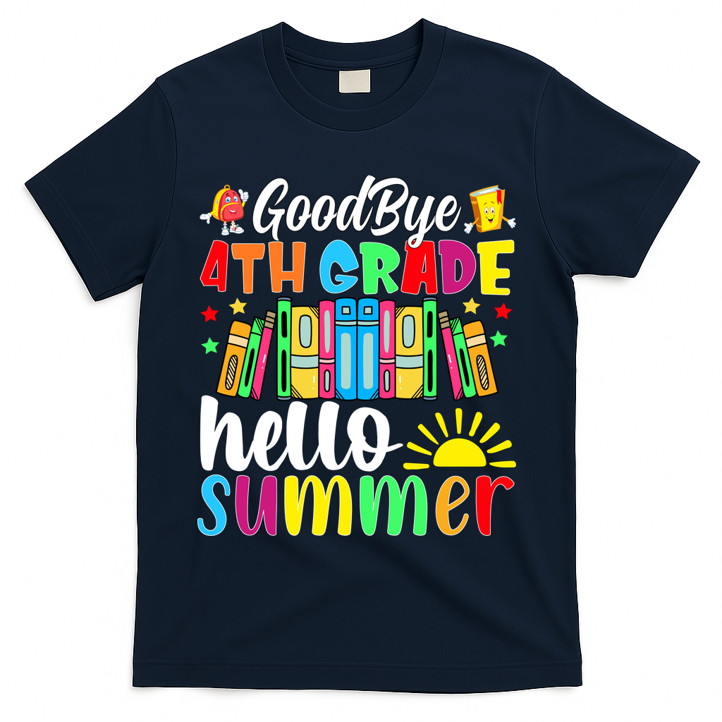 Goodbye 4th Grade Hello Summer Last Day Of School T-Shirt - Navy