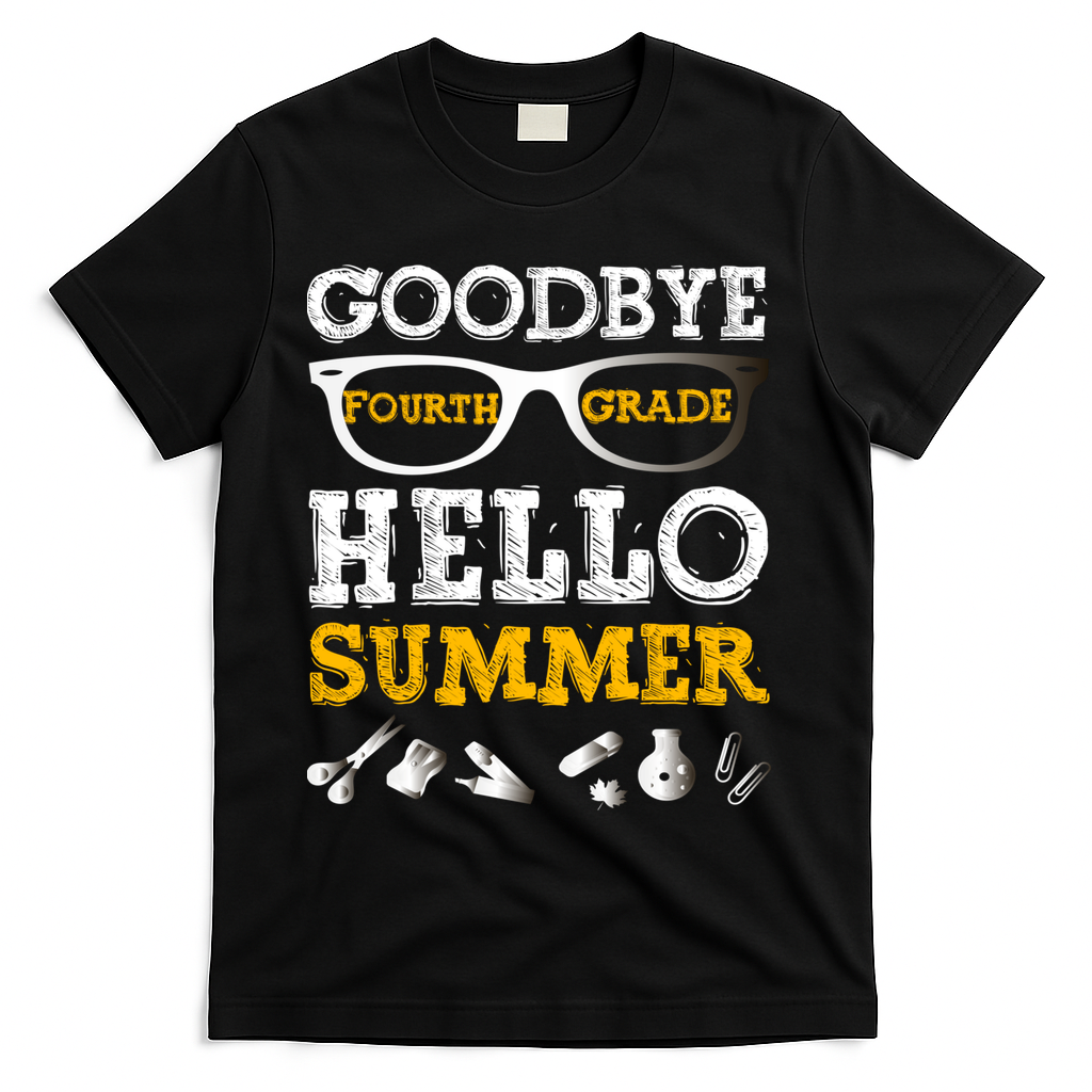 Goodbye 4Th Grade Hello Summer Gift Fourth Grade Graduate Gift T-Shirt - Black
