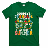Goodbye 5th Grade Graduation To Middle school Hello Summer T-Shirt - Green