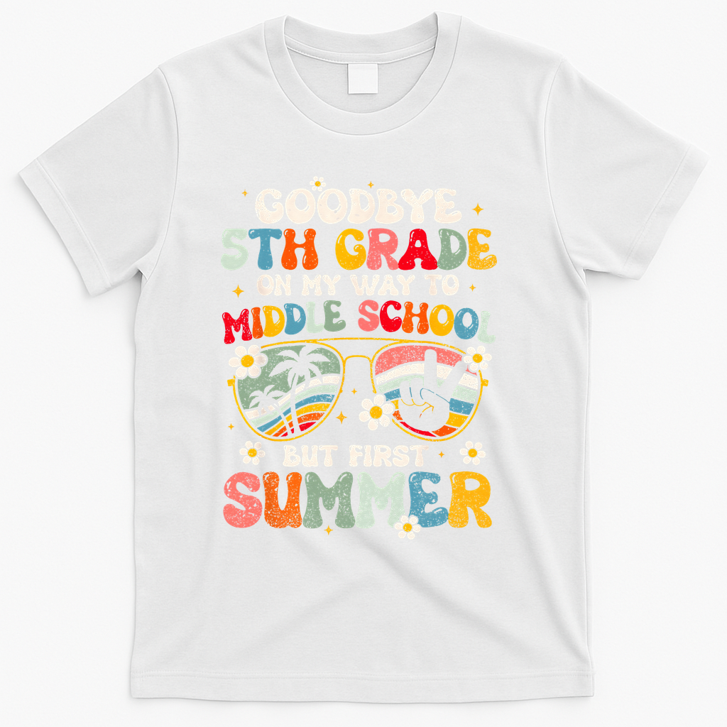 Goodbye 5th Grade Graduation To Middle school Hello Summer T-Shirt - White