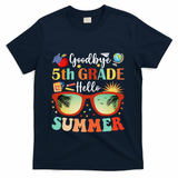 Goodbye 5th Grade Hello Summer Fifth Grade Student Teacher T-Shirt - Navy