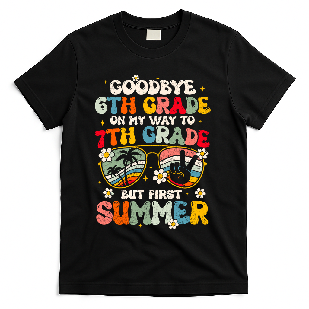 Goodbye 6th Grade Graduation To 7th Grade Hello Summer T-Shirt - Black