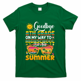 Goodbye 8th Grade Graduation To Highschool Hello Summer Gift T-Shirt - Green