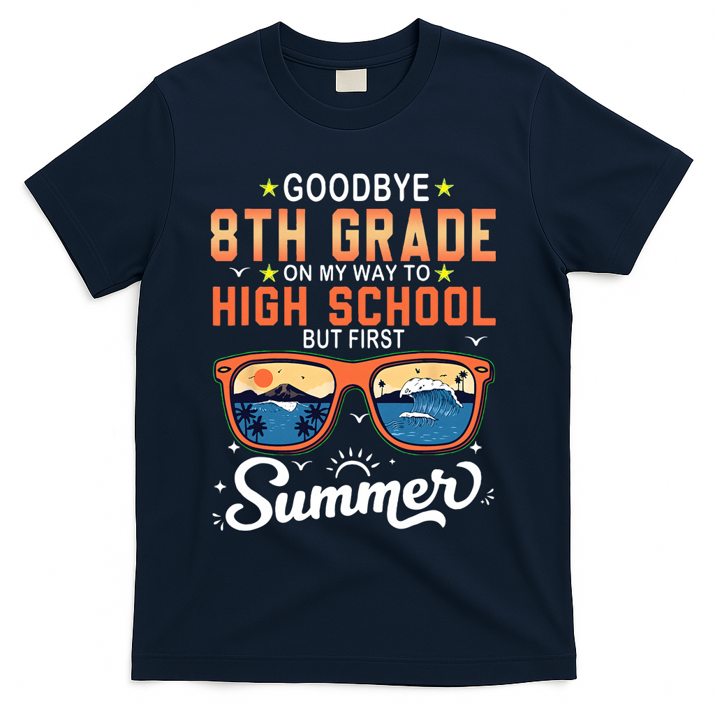 Goodbye 8th Grade Graduation To 9th Grade Hello Summer T-Shirt - Navy