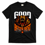 Good Better Best Football Fan Bear T-Shirt