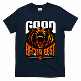 Good Better Best Football Fan Bear T-Shirt