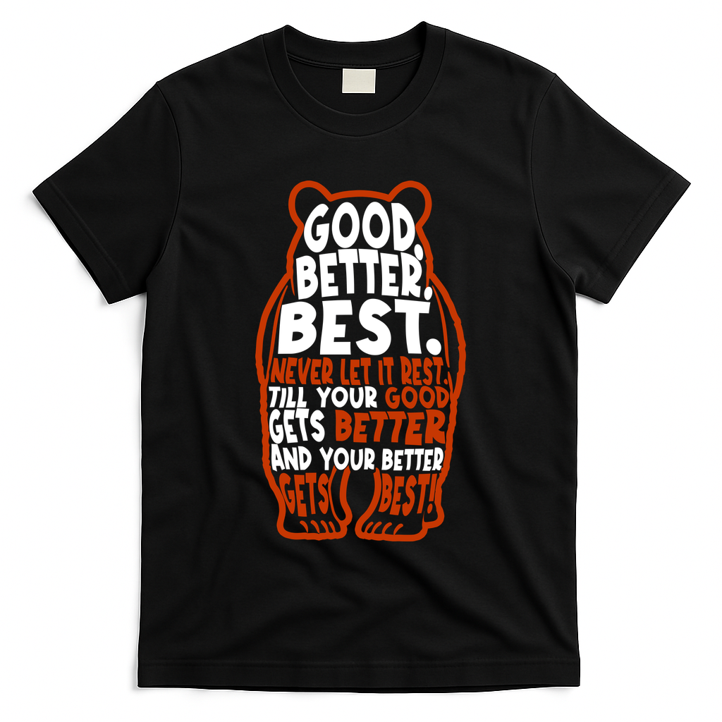Good Better Best Bears Sports Football T-Shirt