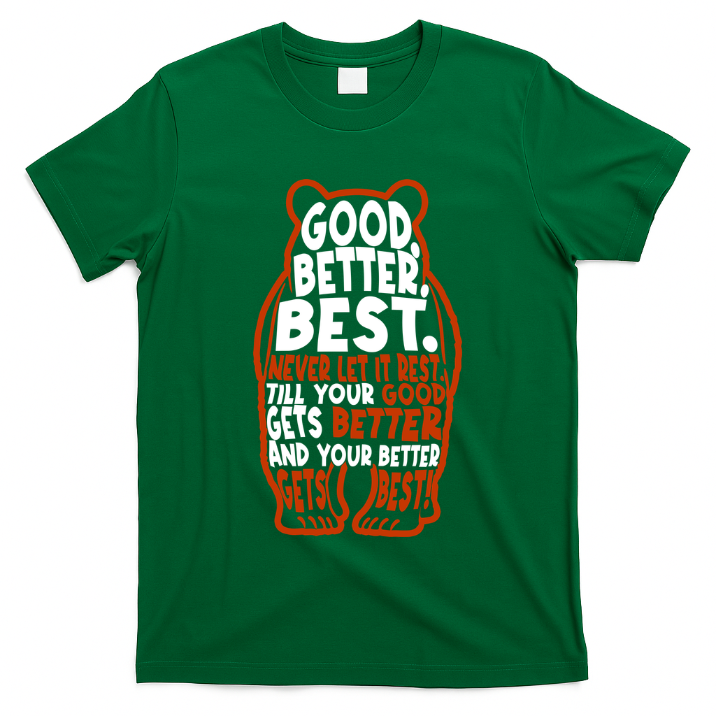 Good Better Best Bears Sports Football T-Shirt